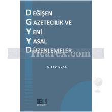 degisen_gazetecilik_ve_yeni_yasal_duzenlemeler