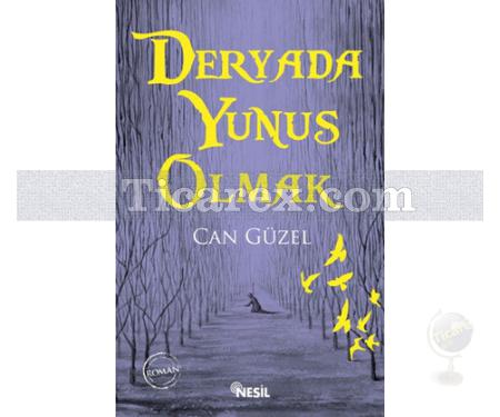 Deryada Yunus Olmak | Can Güzel - Resim 1