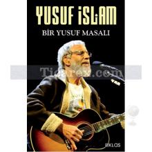 Bir Yusuf Masalı | Yusuf İslam