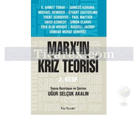 Marx'ın Kriz Teorisi | 2. Kitap | Uğur Selçuk Akalın - Resim 1