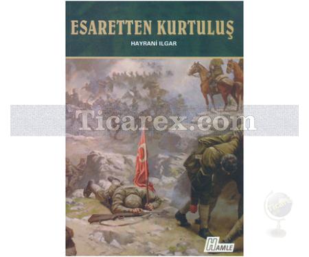 Esaretten Kurtuluş | Hayrani Ilgar - Resim 1