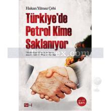 turkiye_de_petrol_kime_saklaniyor