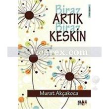 biraz_artik_biraz_keskin