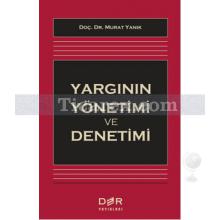 Yargının Yönetimi ve Denetimi | Murat Yanık