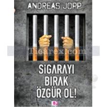 Sigarayı Bırak Özgür Ol | Andreas Jopp