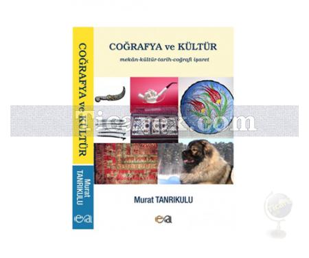 Coğrafya ve Kültür | Murat Tanrıkulu - Resim 1