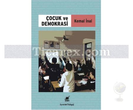 Çocuk ve Demokrasi | Kemal İnal - Resim 1