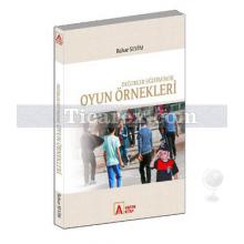 Değerler Eğitiminde Oyun Örnekleri | Bahar Sevim