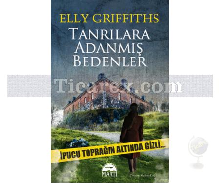 Tanrılara Adanmış Bedenler | Elly Griffiths - Resim 1