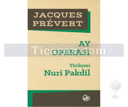 Ay Operası | Jacques Prevert - Resim 1