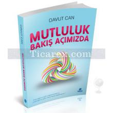 mutluluk_bakis_acimizda