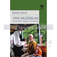 Yeni Müzebilim | Bekir Onur