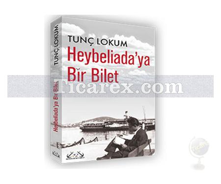 Heybeliada'ya Bir Bilet | Tunç Lokum - Resim 1