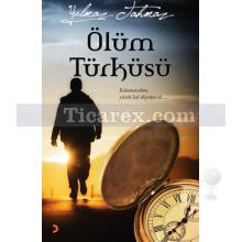 Ölüm Türküsü | Yılmaz Tahmaz