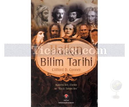 Halkın Bilim Tarihi | Madenciler, Ebeler ve Basit Tamirciler | Clifford D.Conner - Resim 1