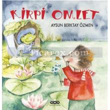 Kirpi Omlet | Aysun Berktay Özmen