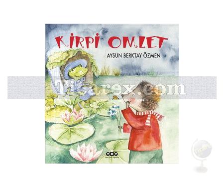 Kirpi Omlet | Aysun Berktay Özmen - Resim 1