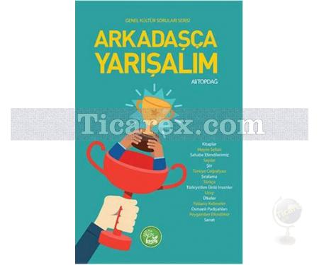 Arkadaşça Yarışalım | Genel Kültür Soruları Serisi | Ali Topdağ - Resim 1