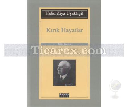 Kırık Hayatlar | Halid Ziya Uşaklıgil - Resim 1