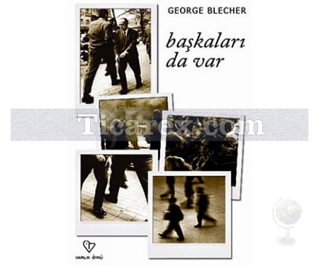 Başkaları da Var | George Blecher - Resim 1