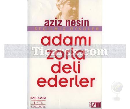 Adamı Zorla Deli Ederler | Aziz Nesin - Resim 1