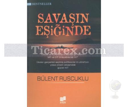 Savaşın Eşiğinde | Bülent Ruscuklu - Resim 1