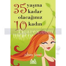 35_yasina_kadar_olacaginiz_10_kadin