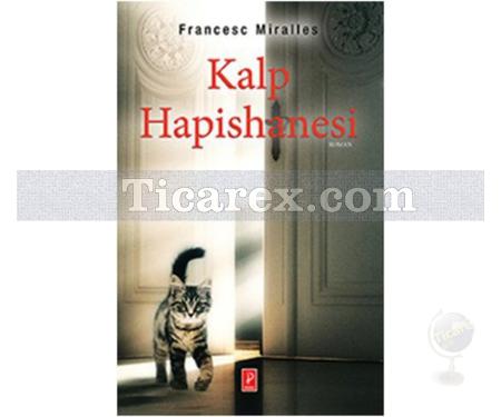 Kalp Hapishanesi | Francesc Miralles - Resim 1