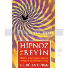 Hipnoz ve Beyin | Bülent Uran