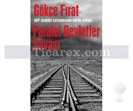 Paralel Devletler Savaşı | Gökçe Fırat - Resim 1