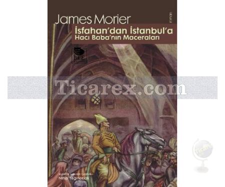 İsfahan'dan İstanbul'a Hacı Baba'nın Maceraları | James Morier - Resim 1