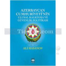 azerbaycan_cumhuriyeti_nin_ulusal_kalkinma_ve_guvenlik_politikasi