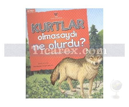 Kurtlar Olmasaydı Ne Olurdu? | Ilıman Orman Ekosistemi | Suzanne Slade - Resim 1