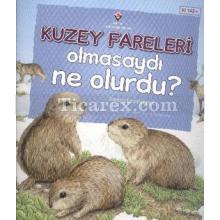 Kuzey Fareleri Olmasaydı Ne Olurdu? | Tundra Ekosistemi | Suzanne Slade