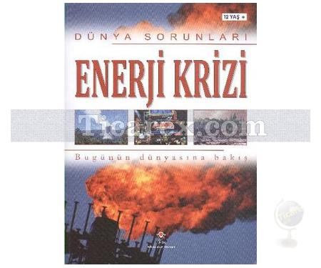 Enerji Krizi | Dünya Sorunları | Ewan Mcleish - Resim 1