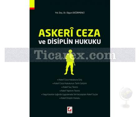 Askeri Ceza ve Disiplin Hukuku | Olgun Değirmenci - Resim 1