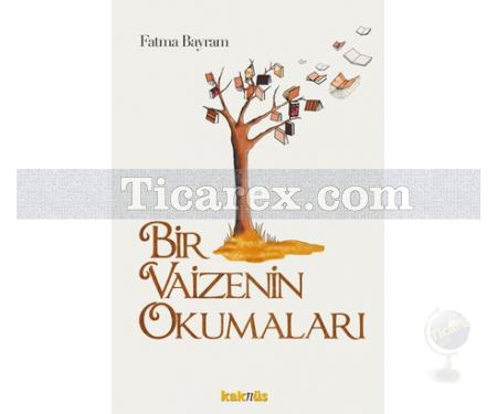 Bir Vaizenin Okumaları | Fatma Bayram - Resim 1