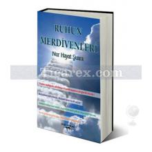 Ruhun Merdivenleri | Nur Hayat Şuara