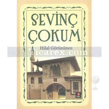 Hilal Görününce | Sevinç Çokum