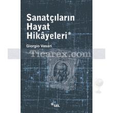 Sanatçıların Hayat Hikayeleri | Giorgio Vasari