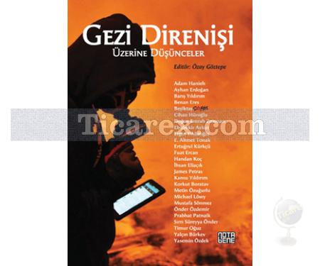 Gezi Direnişi Üzerine Düşünceler | Özay Göztepe - Resim 1