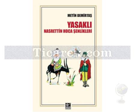 Yasaklı Nasrettin Hoca Şenlikleri | Metin Demirtaş - Resim 1