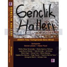 Gençlik Halleri | 2000'ler Türkiye'sinde Genç Olmak | Kolektif