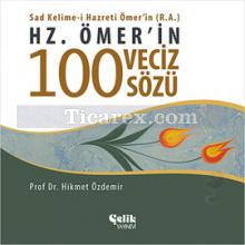 Hz. Ömer'in 100 Veciz Sözü | Hikmet Özdemir