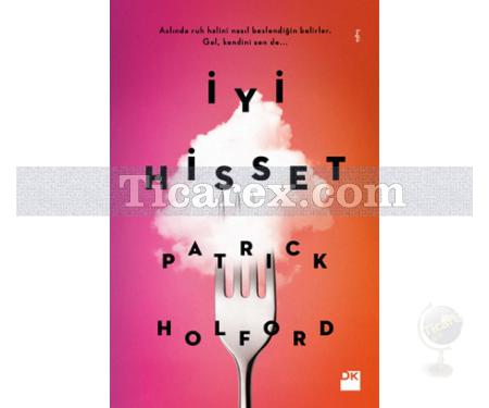 İyi Hisset | Patrick Holford - Resim 1