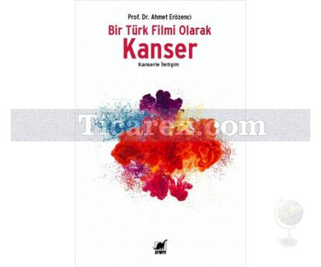 Bir Türk Filmi Olarak Kanser | Ahmet Erözenci - Resim 1