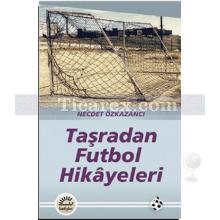 tasradan_futbol_hikayeleri