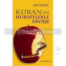 Kuran'ın Hurafelerle Savaşı | Halit Bülbül