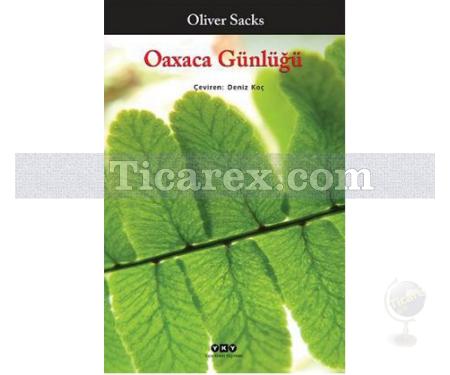 Oaxaca Günlüğü | Oliver Sacks - Resim 1