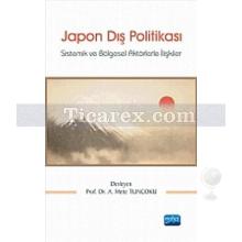 Japon Dış Politikası | A. Mete Tuncoku